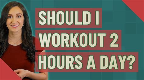 working out 2 hours a day results